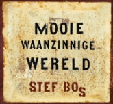 Stef Bos Mooie Waanzinnige Wereld cd